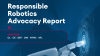 Responsible Robotics Advocacy Report