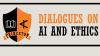 The Princeton black and orange logo, with the text "Dialogues on AI and Ethics" written on the right side. 